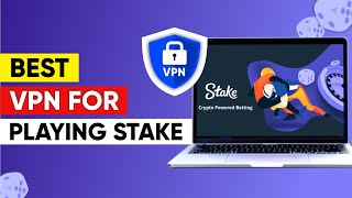 Using VPN for Stake Casino in 2026: How to Access Safely