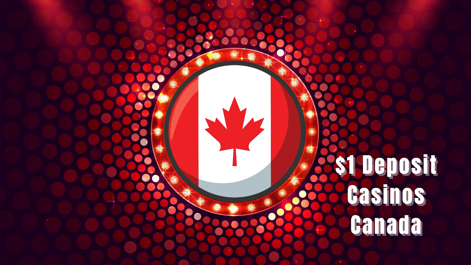$1 Deposit Casino Canada Reveal Strategies To Maximize Your Winnings
