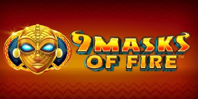 Everything You Need to Know About 9 Masks of Fire Demo