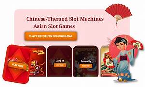 Asian Themed Slots Online Unlock Hidden Wins and Strategies