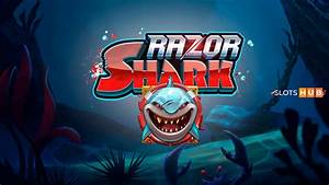 Razor Shark Play For Free • No Deposit Needed • Try for Free Today