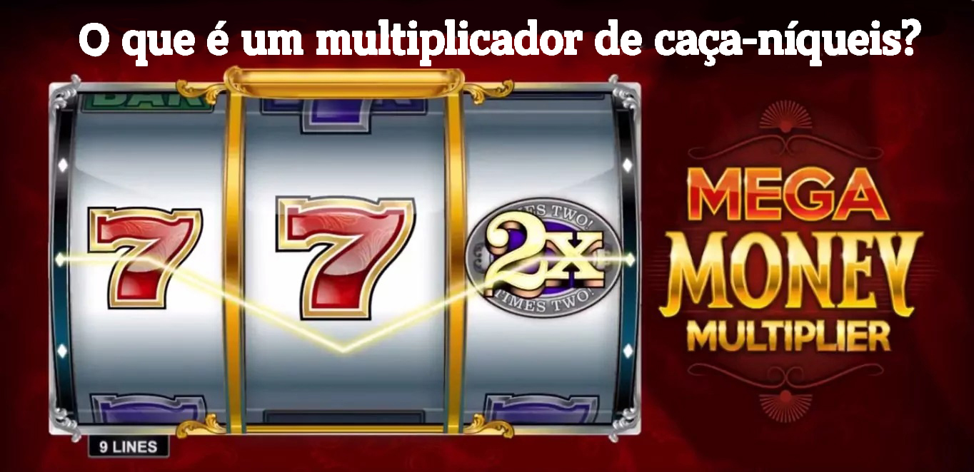 Understanding Multipliers in Slots: How to Maximize Your Wins
