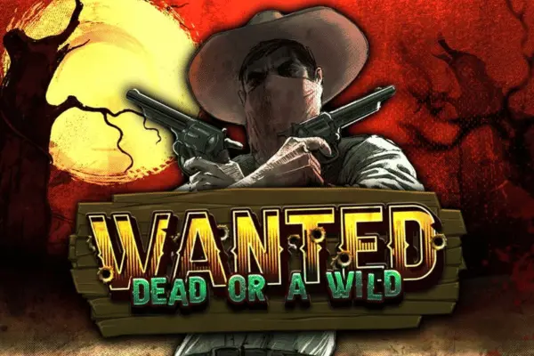 Wanted Dead Or A Wild No Deposit // $10 Min Deposit // 100% Match Bonus